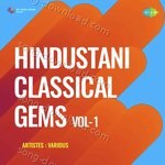 Hindustani Classical Gems Vol - 1 - Ghulam Mustafa Khan Song Download